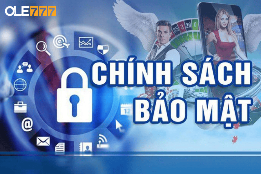 chinh-sach-bao-mat-nha-cai-OLE777